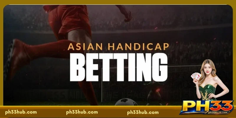 Asian Handicap betting PH